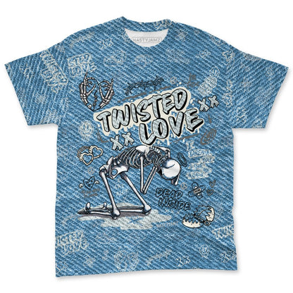 Denim-Worn-Blue-4s-NastyJamz-T-Shirt-Match-Twisted-Love-3D-All-Over-Print