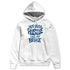French-Blue-12s-NastyJamz-Hoodie-Match-Like-You-Broke