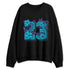 Aqua-8s-NastyJamz-Sweatshirt-Match-Sweatshirt-Match-23-Floral