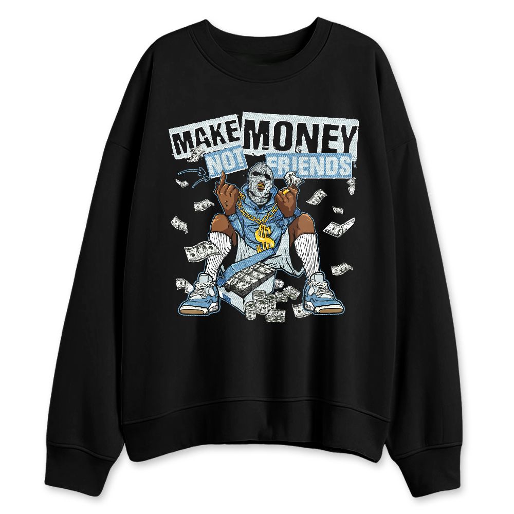 Denim-Worn-Blue-4s-NastyJamz-Sweatshirt-Match-Money-Not-Friends