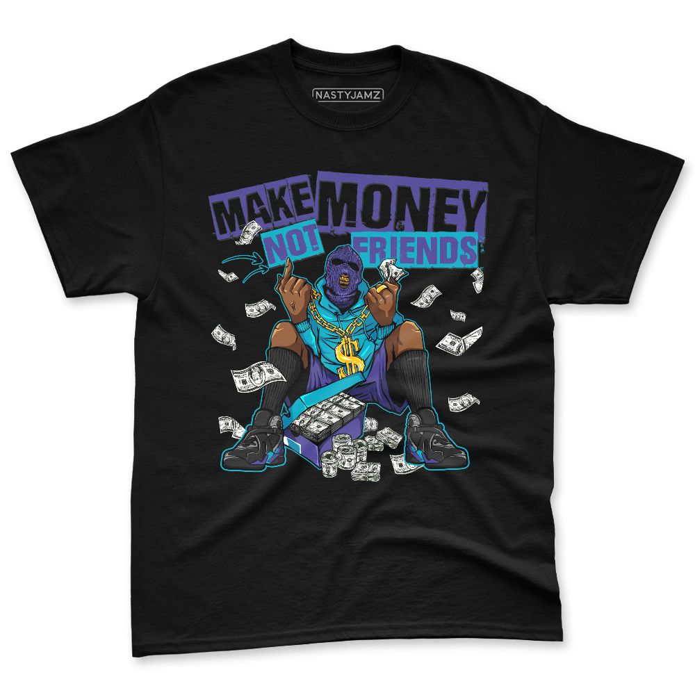 Aqua-8s-NastyJamz-Premium-T-Shirt-Match-Make-Money-Not-Friends
