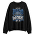 French-Blue-12s-NastyJamz-Sweatshirt-Match-Work-For-Dream