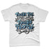 Denim-Worn-Blue-4s-NastyJamz-Premium-T-Shirt-Match-Good-Things