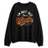 Shattered-Backboard-1s-NastyJamz-Sweatshirt-Match-Im-Classic