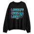 Aqua-8s-NastyJamz-Sweatshirt-Match-Loyalty-Over-Likes