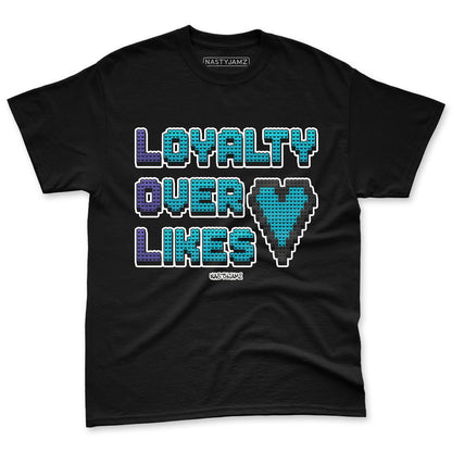 Aqua-8s-NastyJamz-Premium-T-Shirt-Match-Loyalty-Over-Likes