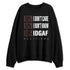 Black-Collective-5s-NastyJamz-Sweatshirt-Match-Sweatshirt-Match-IDGAF