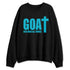 Aqua-8s-NastyJamz-Sweatshirt-Match-Match-GOAT-God