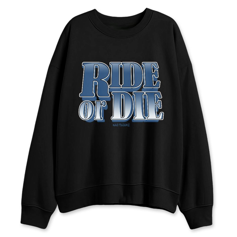 French-Blue-12s-NastyJamz-Sweatshirt-Match-Ride-Or-Die-Minimal