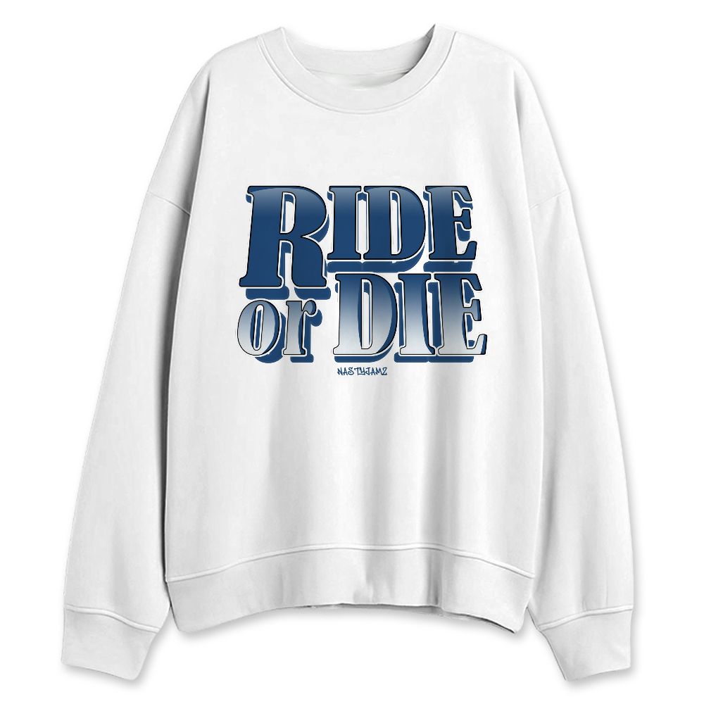 French-Blue-12s-NastyJamz-Sweatshirt-Match-Ride-Or-Die-Minimal