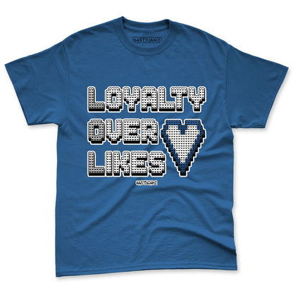 French-Blue-12s-NastyJamz-Premium-T-Shirt-Match-Loyalty-Over-Likes