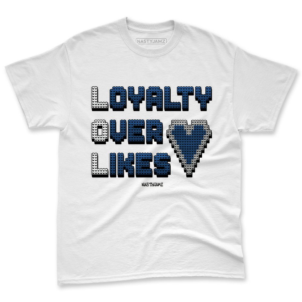 French-Blue-12s-NastyJamz-Premium-T-Shirt-Match-Loyalty-Over-Likes
