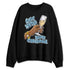 Denim-Worn-Blue-4s-NastyJamz-Sweatshirt-Match-Match-Drink-Champagne