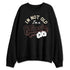Black-Collective-5s-NastyJamz-Sweatshirt-Match-Match-Im-Classic