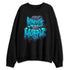 Aqua-8s-NastyJamz-Sweatshirt-Match-Respect-The-Hustle