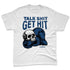 French-Blue-12s-NastyJamz-Premium-T-Shirt-Match-Talk-Shit-Get-Hit