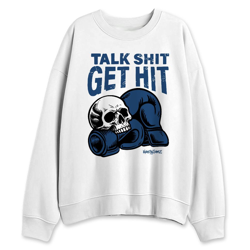 French-Blue-12s-NastyJamz-Sweatshirt-Match-Talk-Shit-Get-Hit