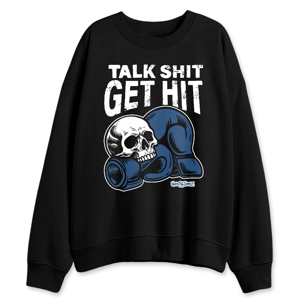 French-Blue-12s-NastyJamz-Sweatshirt-Match-Talk-Shit-Get-Hit