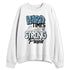 Denim-Worn-Blue-4s-NastyJamz-Sweatshirt-Match-Match-Hard-Times
