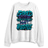Aqua-8s-NastyJamz-Sweatshirt-Match-Match-Good-Things
