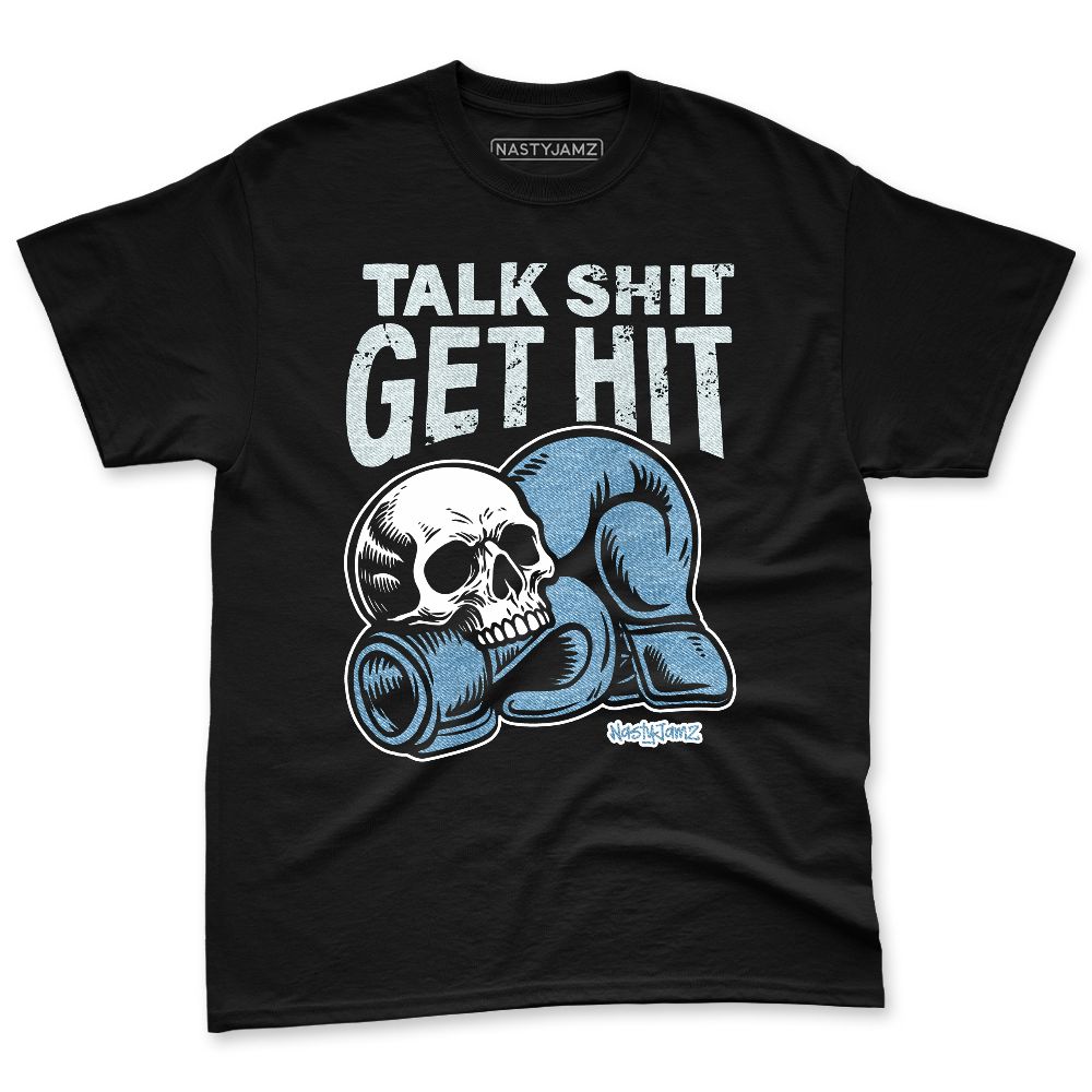 Denim-Worn-Blue-4s-NastyJamz-Premium-T-Shirt-Match-Talk-Shit-Get-Hit