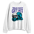 Aqua-8s-NastyJamz-Sweatshirt-Match-Shit-Get-Hit