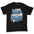Denim-Worn-Blue-4s-NastyJamz-Premium-T-Shirt-Match-Respect-The-Hustle