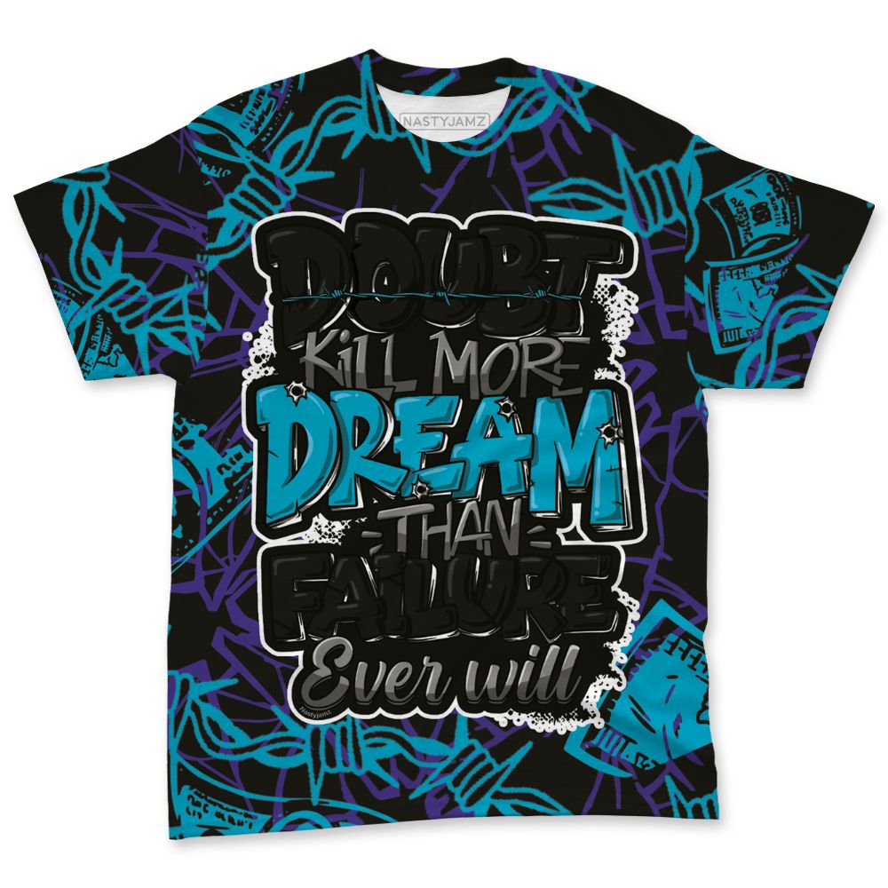 Aqua-8s-NastyJamz-T-Shirt-Match-Doubt-Kills-Dreams-3D-All-Over-Print