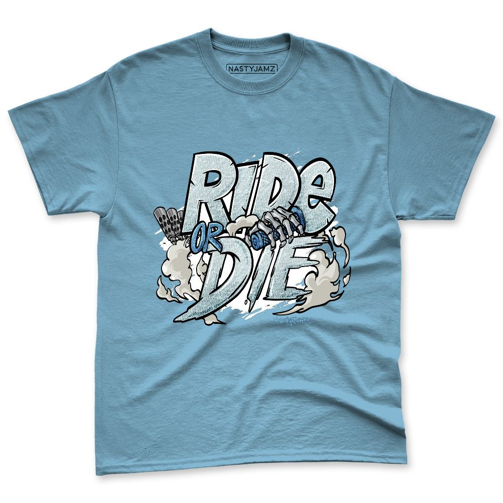 Denim-Worn-Blue-4s-NastyJamz-Premium-T-Shirt-Match-Ride-Or-Die