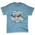 Denim-Worn-Blue-4s-NastyJamz-Premium-T-Shirt-Match-Ride-Or-Die