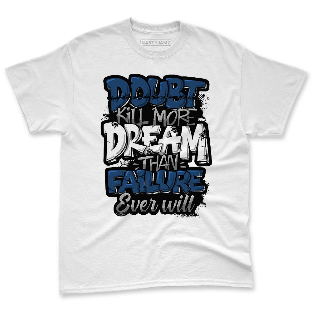 French-Blue-12s-NastyJamz-Premium-T-Shirt-Match-Doubt-Kills-Dreams