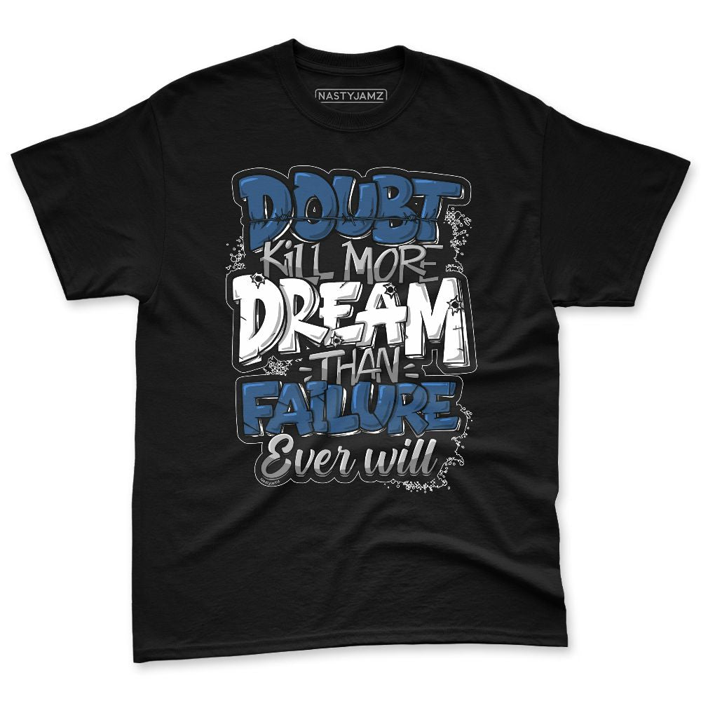 French-Blue-12s-NastyJamz-Premium-T-Shirt-Match-Doubt-Kills-Dreams