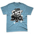Denim-Worn-Blue-4s-NastyJamz-Premium-T-Shirt-Match-Dope-By-Nature