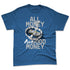 French-Blue-12s-NastyJamz-Premium-T-Shirt-Match-Good-Money-Only