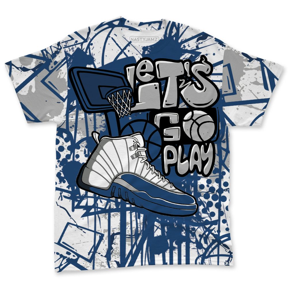 French-Blue-12s-NastyJamz-T-Shirt-Match-Lets-Go-Play-All-Over-Print
