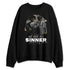 Cave-Stone-4s-NastyJamz-Sweatshirt-Match-We-All-Have-Sin