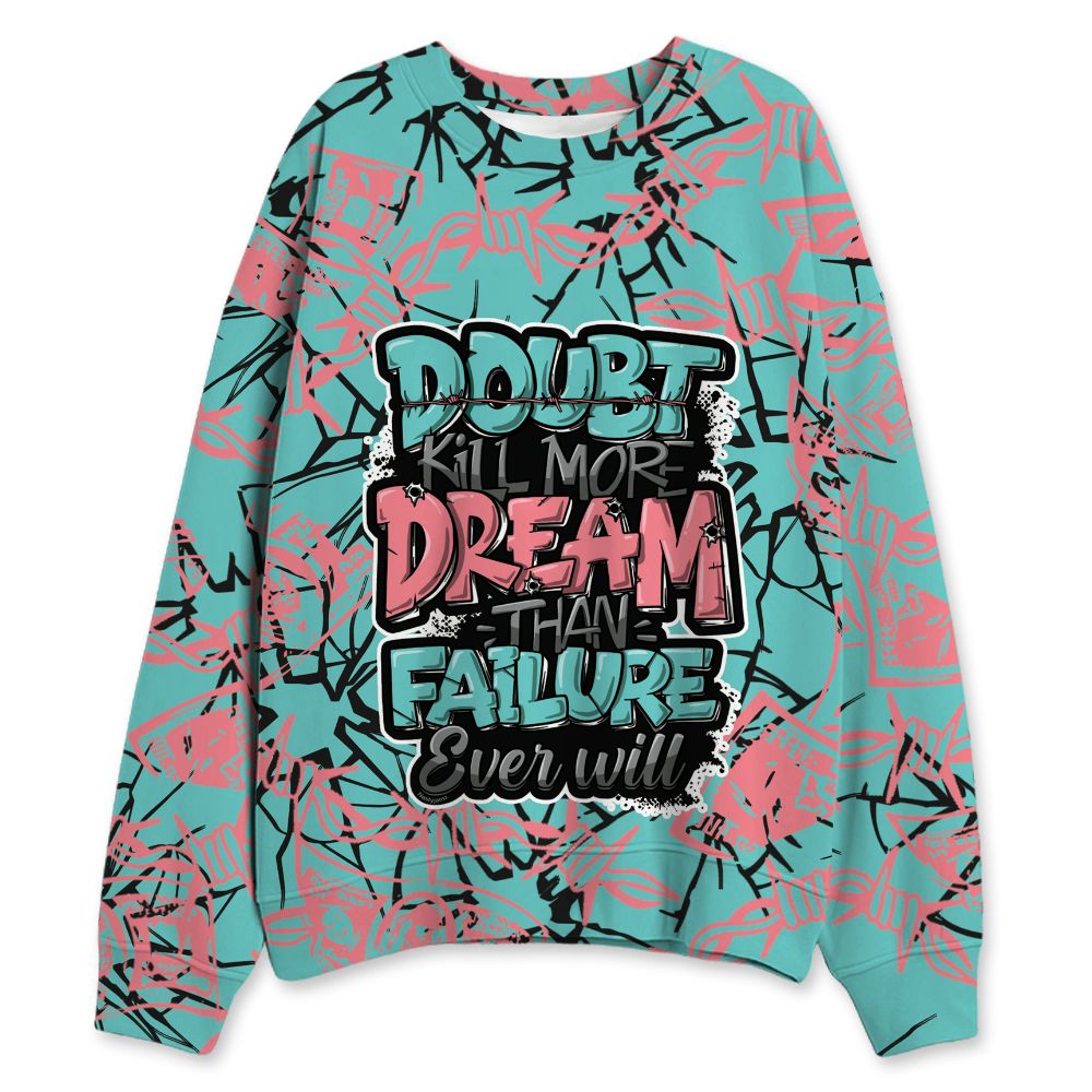 NBL-740-Cyber-Jade-NastyJamz-Sweatshirt-Match-Doubt-Kills-Dreams-All-Over-Print