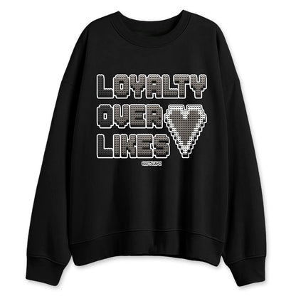 Cave-Stone-4s-NastyJamz-Sweatshirt-Match-Loyalty-Over-Likes
