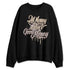While-You-Were-Sleeping-4s-NastyJamz-Sweatshirt-Match-Good-Money-Only-Minimal