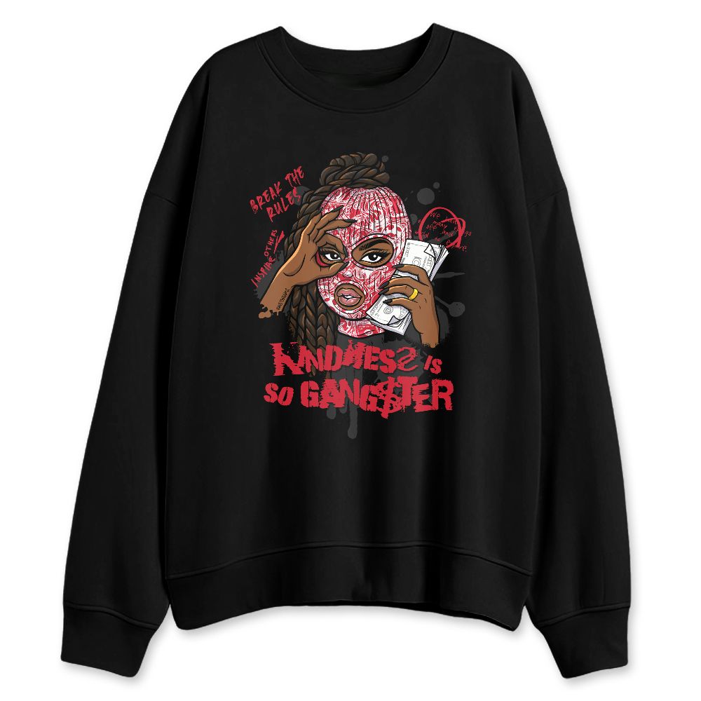 Fire-Red-5s-NastyJamz-Sweatshirt-Match-Kindness-Gangster-Queen
