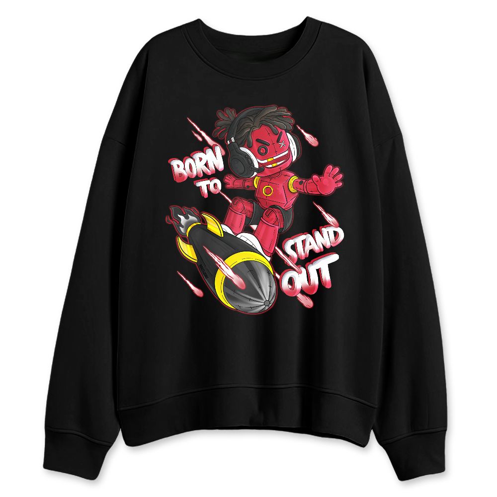 Fire-Red-5s-NastyJamz-Sweatshirt-Match-Born-To-Stand-Out