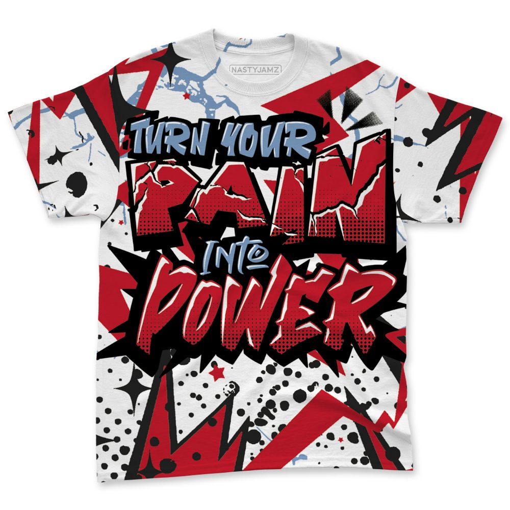 Fire-Red-5s-NastyJamz-T-Shirt-Match-Pain-Into-Power-All-Over-Print