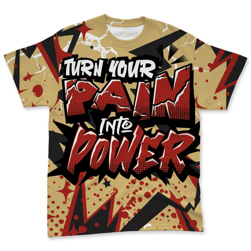 Pizza-4s-NastyJamz-T-Shirt-Match-Pain-Into-Power-All-Over-Print