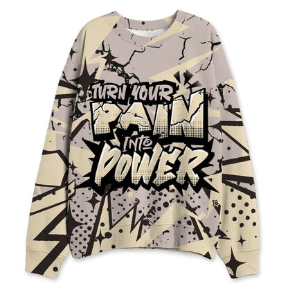 While-You-Were-Sleeping-4s-NastyJamz-Sweatshirt-Match-Pain-Into-Power-All-Over-Print