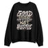 While-You-Were-Sleeping-4s-NastyJamz-Sweatshirt-Match-Good-Things