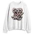 While-You-Were-Sleeping-4s-NastyJamz-Sweatshirt-Match-God-Got-Me