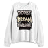 While-You-Were-Sleeping-4s-NastyJamz-Sweatshirt-Match-Doubt-Kills-Dreams