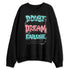 NBL-740-Cyber-Jade-NastyJamz-Sweatshirt-Match-Doubt-Kills-Dreams