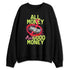 GF-7-Live-Wire-NastyJamz-Sweatshirt-Match-Good-Money-Only