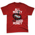Fire-Red-5s-NastyJamz-Premium-T-Shirt-Match-Good-Money-Only
